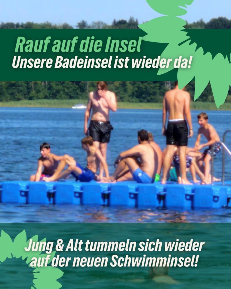 Unsere Badeinsel ist wieder da!